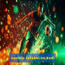 assistir futebol no kodi